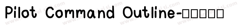 Pilot Command Outline字体转换